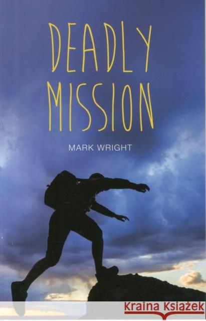 Deadly Mission Mark Wright, Danny Pearson 9781781478035