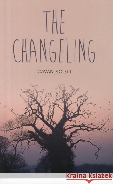 The Changeling Cavan Scott, Danny Pearson 9781781479599