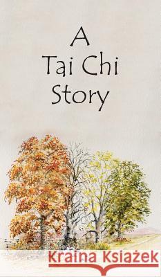 A Tai Chi Story Tony Reed 9781781486795