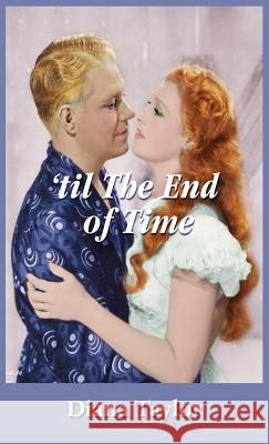 'til The End of Time Diana Taylor 9781781487747 Grosvenor House Publishing Ltd
