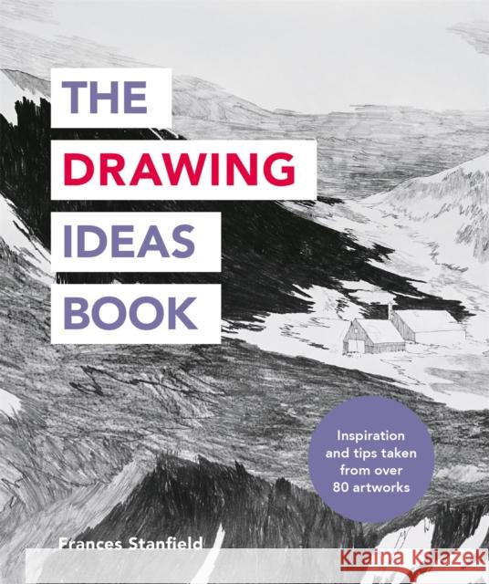 The Drawing Ideas Book Ilex Press 9781781576885 Octopus Publishing Group