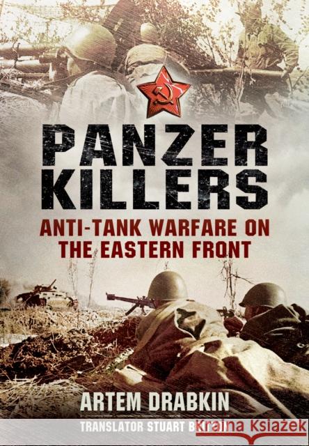 Panzer Killers Artem Drabkin 9781781590508