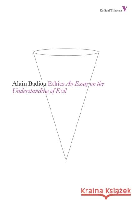 Ethics: An Essay on the Understanding of Evil Badiou, Alain 9781781680186 Verso Books
