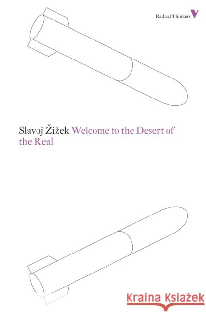 Welcome to the Desert of the Real Slavoj Zizek 9781781680193 0