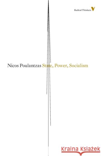 State, Power, Socialism Poulantzas, Nicos 9781781681480 Verso