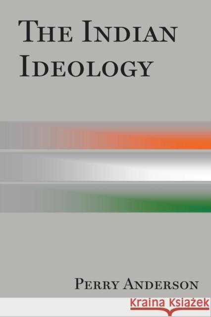 The Indian Ideology Perry Anderson 9781781682593