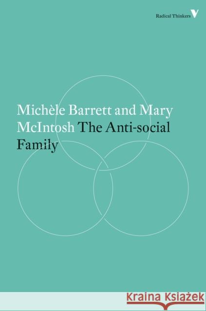 The Anti-Social Family Michele Barrett Mary McIntosh 9781781687598