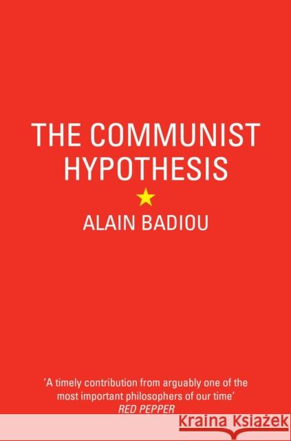 The Communist Hypothesis Alain Badiou 9781781688700 Verso