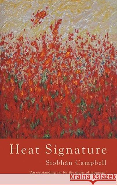 Heat Signature Campbell, Siobhan 9781781723678