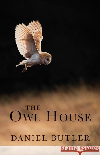 The Owl House Daniel Butler 9781781725061