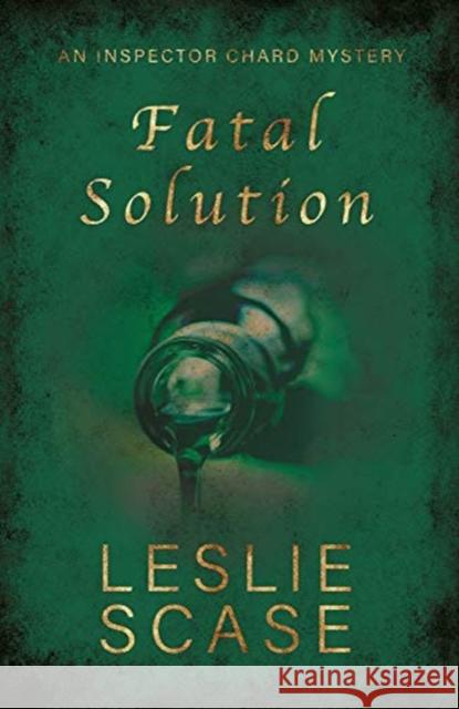 Fatal Solution Leslie Scase 9781781726181