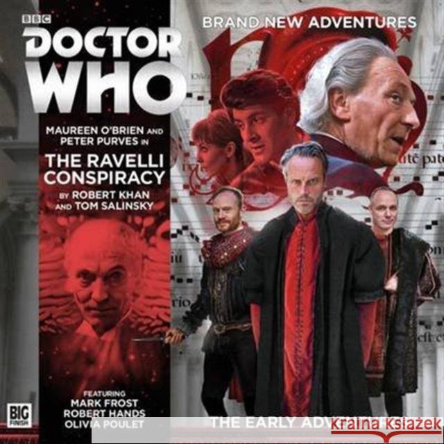 The Early Adventures 3.3: The Ravelli Conspiracy Robert Kahn, Tom Salinsky, Toby Hrycek-Robinson, Tom Webster, Lisa Bowerman, Maureen O'Brien, Peter Purves 9781781783801