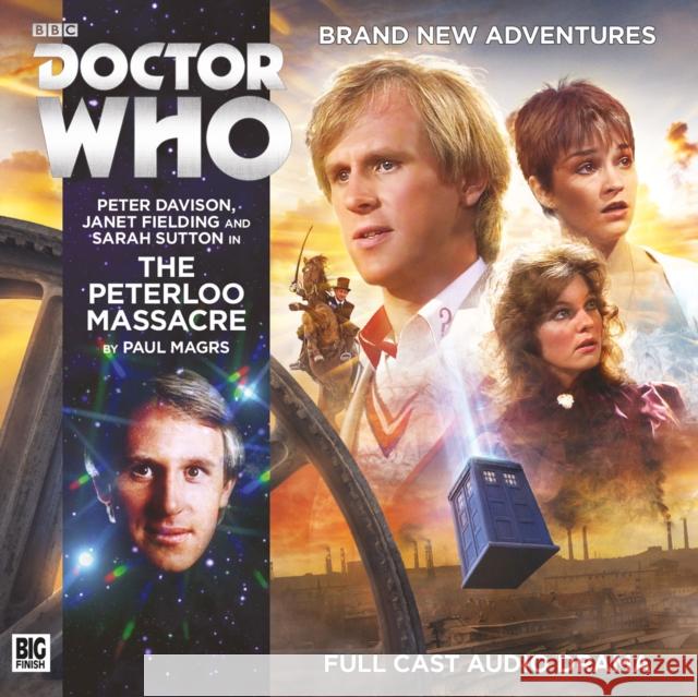 Doctor Who Main Range 210 - The Peterloo Massacre Paul Magrs, Nigel Fairs, Simon Holub, Jamie Anderson, Peter Davison, Janet Fielding, Sarah Sutton 9781781788813