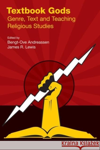 Textbook Gods: Genre, Text and Teaching Religious Studies Andreassen, Bengt-Ove 9781781790540