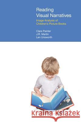 Reading Visual Narratives: Image Analysis of Children's Picture Books Martin, Bill, Jr. 9781781791011 Equinox Publishing (Indonesia)