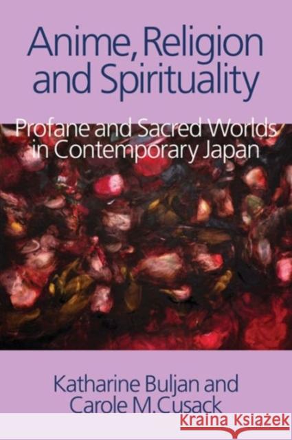 Anime, Religion and Spirituality Buljan 9781781791097 Equinox Publishing (Indonesia)