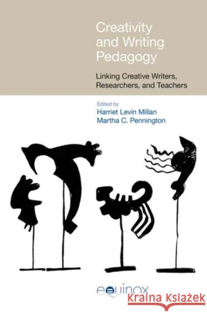 Creativity and Writing Pedagogy Millan 9781781791165 Equinox Publishing (Indonesia)