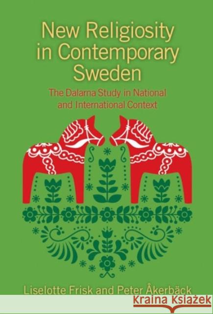 New Religiosity in Contemporary Sweden Frisk, Liselotte 9781781791172