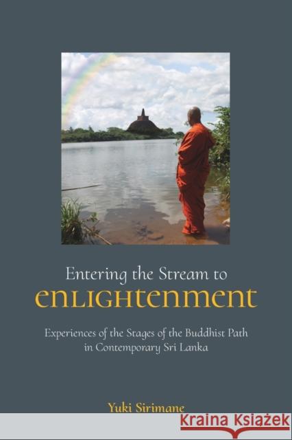 Entering the Stream to Enlightenment Sirimane, Yuki 9781781792049 Equinox Publishing (Indonesia)