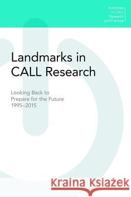 Landmarks in CALL Research Kessler, Greg 9781781793602 Equinox Publishing (Indonesia)