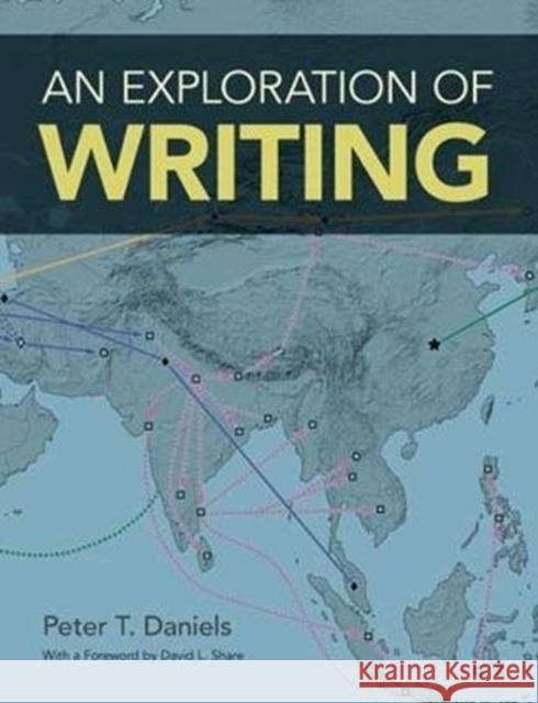 An Exploration of Writing Peter T. Daniels 9781781795286 Equinox Publishing (Indonesia)