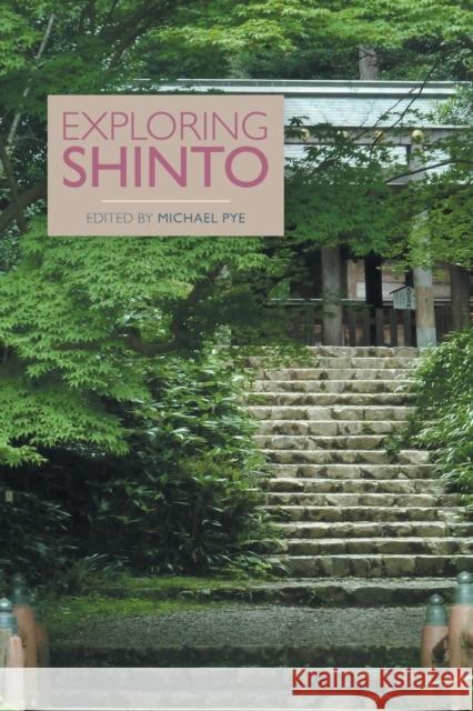 Exploring Shinto Michael Pye 9781781799604 Equinox Publishing (Indonesia)