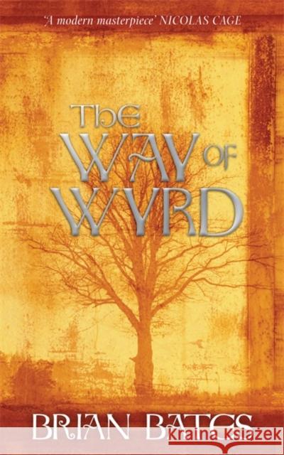 The Way of Wyrd Brian Bates 9781781800171