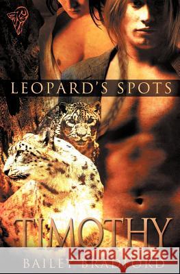Leopard's Spots: Timothy Bradford, Bailey 9781781845059 Total-E-Bound Publishing