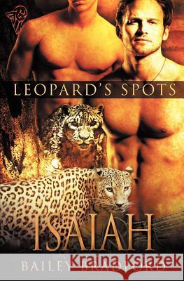 Leopard's Spots: Isaiah Bradford, Bailey 9781781845264 Total-E-Bound Publishing