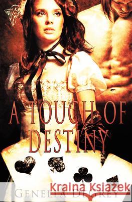 A Touch of Destiny Genella Degrey 9781781845561 Total-E-Bound Publishing