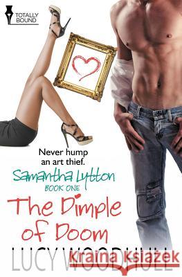 Samantha Lytton: The Dimple of Doom Woodhull, Lucy 9781781846476