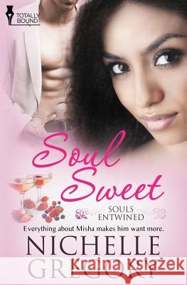 Souls Entwined: Soul Sweet Gregory, Nichelle 9781781847381