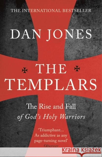 The Templars Dan Jones 9781781858929 Bloomsbury Publishing PLC