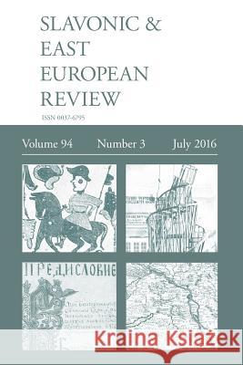 Slavonic & East European Review (94: 3) July 2016 Martyn, Dr Rady 9781781882528 Modern Humanities Research Association