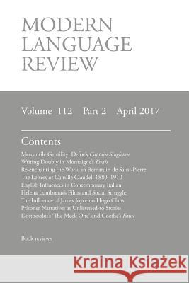 Modern Language Review (112: 2) April 2017 D. F. Connon 9781781882825 Modern Humanities Research Association