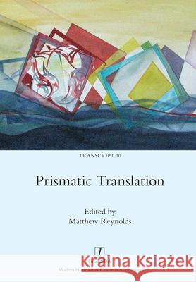 Prismatic Translation Matthew Reynolds 9781781887264 Legenda
