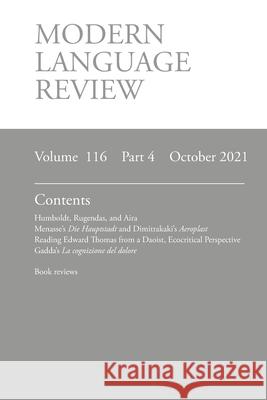 Modern Language Review (116: 4) October 2021 Derek Connon 9781781889992 Modern Humanities Research Association
