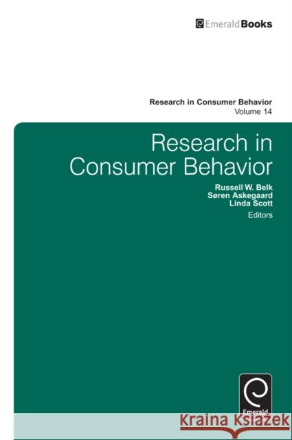 Research in Consumer Behavior Russell W. Belk, Linda Scott, Soren Askegaard, Russell W. Belk 9781781900222