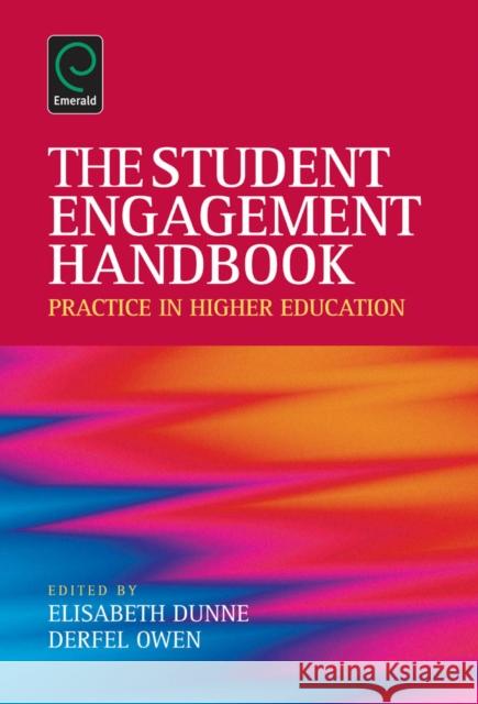 Student Engagement Handbook: Practice in Higher Education Elisabeth Dunne, Derfel Owen 9781781904237
