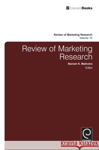 Review of Marketing Research Naresh K. Malhotra 9781781907603 Emerald Publishing Limited