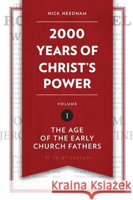 2,000 Years of Christ’s Power Vol. 1: The Age of the Early Church Fathers  9781781917787 Christian Focus Publications Ltd