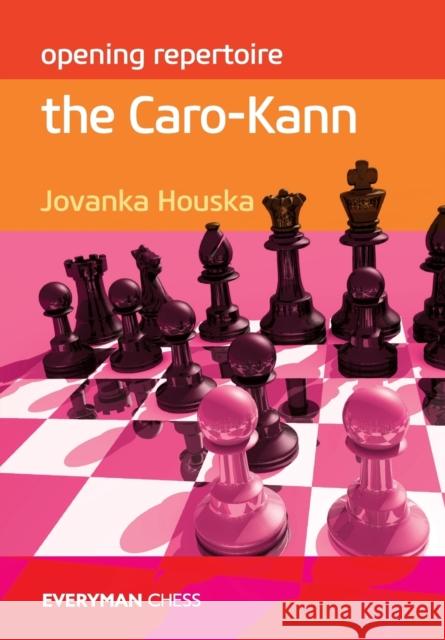 Opening Repertoire: The Caro-Kann Jovanka Houska 9781781942109