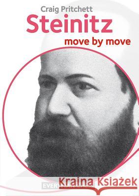 Steinitz: Move by Move Craig Pritchett 9781781942543