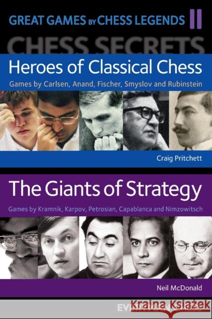 Great Games by Chess Legends. Volume 2 McDonald, Neil 9781781944660