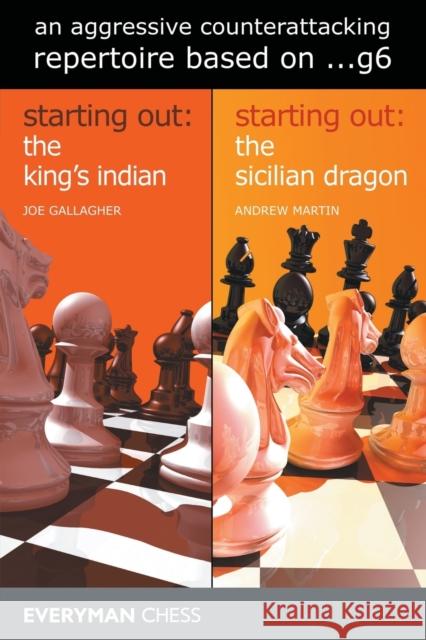 An Aggressive Counterattacking Repertoire Based on ...g6 Andrew Martin 9781781944882