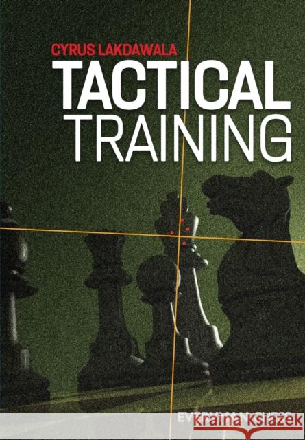 Tactical Training Cyrus Lakdawala 9781781945780