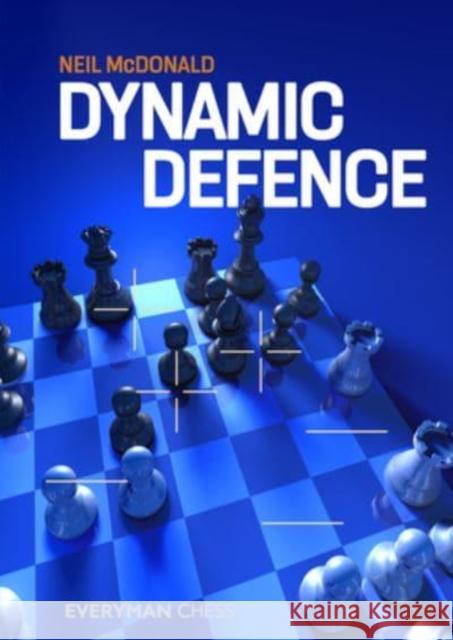 Dynamic Defence Neil McDonald 9781781945902