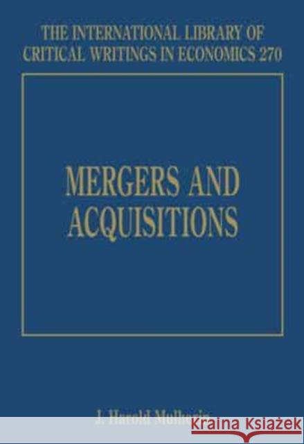 Mergers and Acquisitions J.Harold Mulherin   9781781951583 Edward Elgar Publishing Ltd