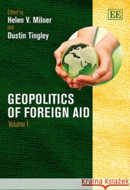 Geopolitics of Foreign Aid Helen V. Milner Dustin Tingley  9781781951613 Edward Elgar Publishing Ltd