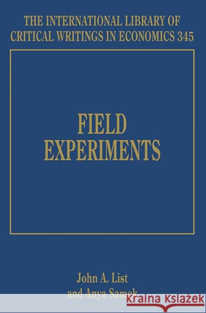 Field Experiments John A. List Anya C. Samek  9781781952245